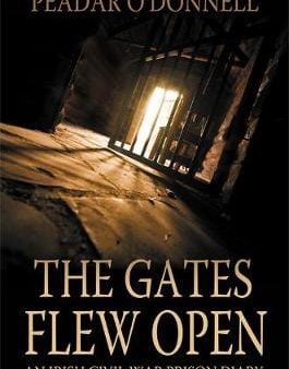 Donnell Peadar O: The Gates Flew Open [2013] paperback Discount