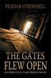 Donnell Peadar O: The Gates Flew Open [2013] paperback Discount