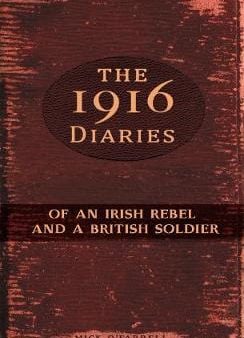 Farrell Mick O: The 1916 Diaries [2014] paperback Hot on Sale